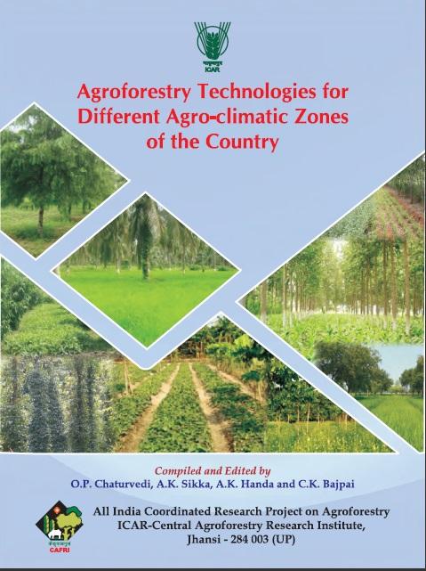 Agroforestry Technologies for Different Agro-climatic Zones of the country