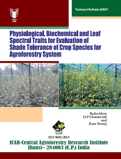 Physiological, Biochemical and Leaf Spectral Traits for Evaluation of Shade Tolerance of Crop Species for Agroforestry System